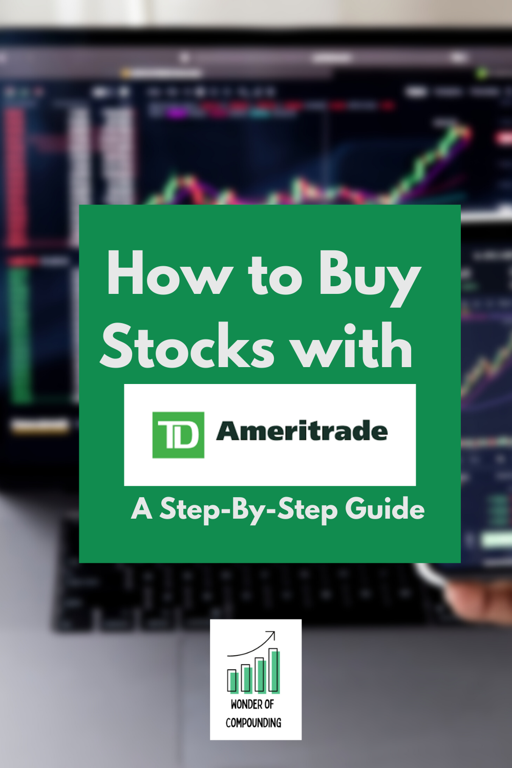 How to Buy Stocks on TDAmeritrade – A Step by Step Guide